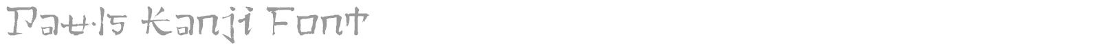 Pauls Kanji font preview